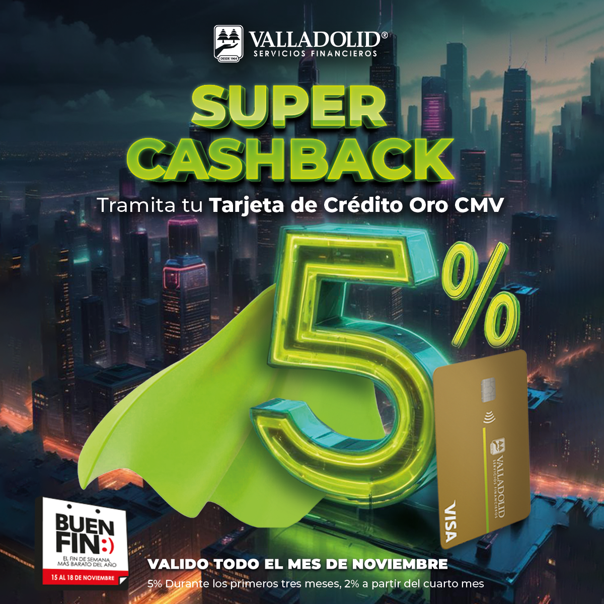 ¡Obtén cashback con tu Tarjeta Oro o Clásica de Valladolid Servicios Financieros este Buen Fin!